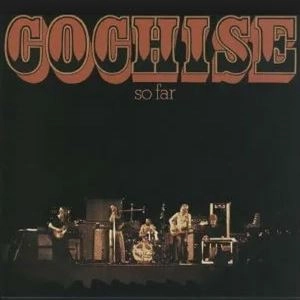 COCHISE / コーチズ / SO FAR