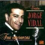 JORGE VIDAL / TRES ESPERANZAS