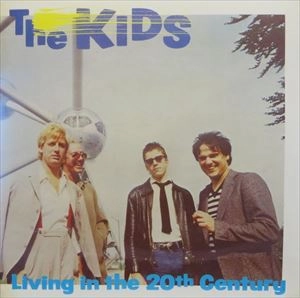 KIDS / キッズ / LIVING IN THE 20TH CENTURY