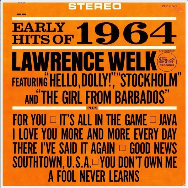 LAWRENCE WELK / EARLY HITS OF 1964