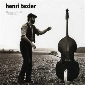 HENRI TEXIER / アンリ・テキシェ / AMIR