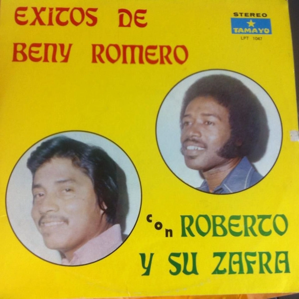 ROBERTO Y SU ZAFRA / EXITOS DE BENY ROMER