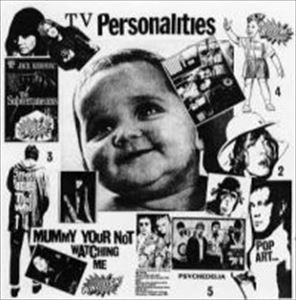 TV PERSONALITIES / MUMMY YOUR NOT WATCHING ME