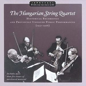 HUNGARIAN STRING QUARTET / ハンガリー弦楽四重奏団 / HISTORICAL RECORDINGS AND PREVIOUSLY UNISSUED PUBLIC PERFORMANCES (1937-1968)