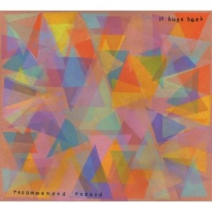 IT HUGS BACK / RECOMMENDED RECORD