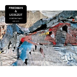 FRIEDMAN & LIEBEZEIT  / SECRET RHYTHMS 3