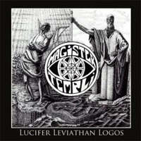 MAGISTER TEMPLI / LUCIFER LEVIATHAN LOGOS