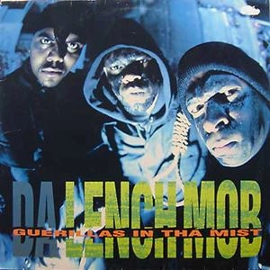 DA LENCH MOB / ダ・レンチ・モブ / GUERILLAS IN THA MIST
