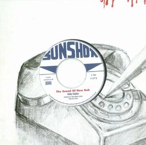 BOBBY KALPHAT & THE SUNSHOT ALL STARS / ボビー・カルファット&ザ・サンショット・オール・スターズ / SOUND OF NOW DUB