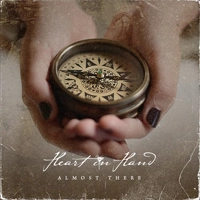 HEART IN HAND / ALMOST THERE