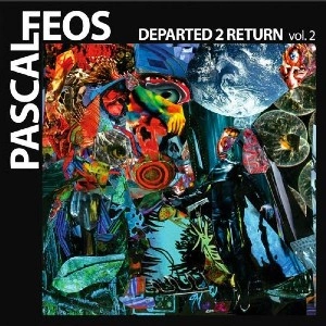 PASCAL FEOS / DEPARTED 2 RETURN VOL.2