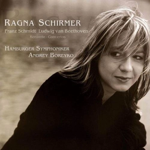 RAGNA SCHIRMER / ラグナ・シルマー / F.SCHMIDT&BEETHOVEN:CONCERTO WORKS FOR PIANO&ORCHESTRA