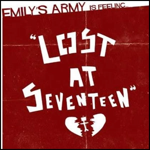 EMILY'S ARMY / LOST AT SEVENTEEN