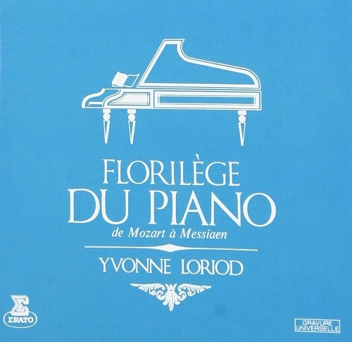YVONNE LORIOD / イヴォンヌ・ロリオ / ピアノ音楽の精華/モーツァルトからメシアンまで