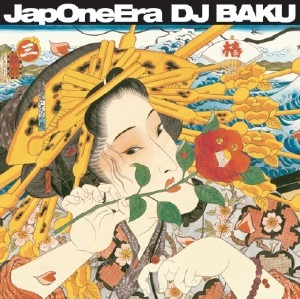 DJ BAKU / JapOneEra 