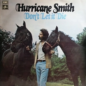 HURRICANE SMITH / ハリケーン・スミス / DON'T LET IT DIE
