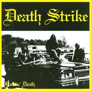 DEATH STRIKE / FUCKIN' DEATH