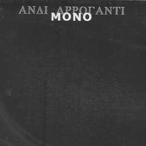 ANDI ARROGANTI / MONO