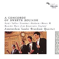 AMSTERDAM LOEKI STARDUST QUARTET / アムステルダム・ルッキ・スターダスト・カルテット / 甘き調和の楽音／イギリス・ルネサンスのリコーダー音楽