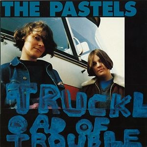 PASTELS / パステルズ / TRUCKLOAD OF TROUBLE (LP)