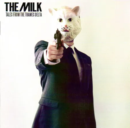 MILK / TALES FROM THE THAME