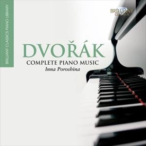 INNA POROSHINA / インナ・ポロシナ / DVORAK: COMPLETE PIANO WORKS