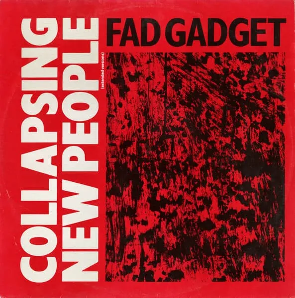 FAD GADGET / ファド・ガジェット / COLLAPSING NEW PEOPL