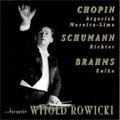 WITOLD ROWICKI / ヴィトルド・ロヴィツキ / CHOPIN/SCHUMANN/BRAHMS