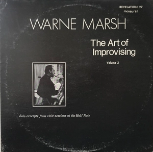 WARNE MARSH / ウォーン・マーシュ / ART OF IMPROVISING VOLUME 2