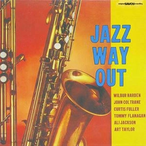 WILBUR HARDEN / ウィルバー・ハーデン / ジャズ･ウェイ･アウト