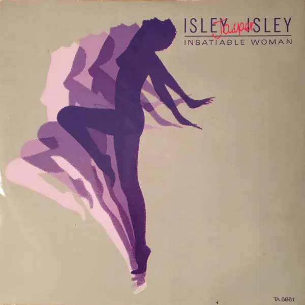 ISLEY JASPER ISLEY / アイズレー・ジャスパー・アイズレー / INSATIABLE WOMAN