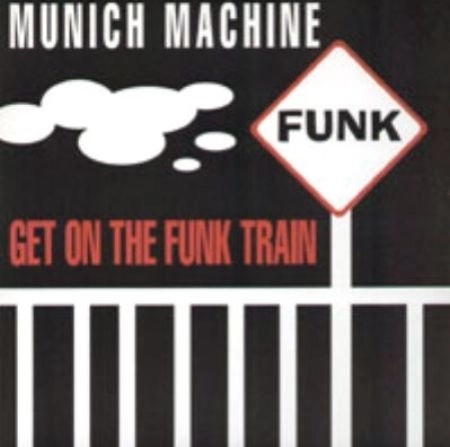MUNCH MACHINE / GET ON THE FUNK TRAI