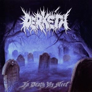 DERKETA / IN DEATH WE MEET