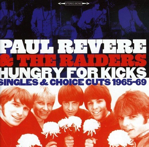PAUL REVERE & THE RAIDERS / ポール・リヴィア&ザ・レイダーズ / HUNGRY FOR KICKS
