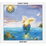 SCARLET THREAD / スカーレット・スレッド / NEVER SINCE