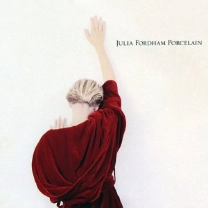 JULIA FORDHAM / ジュリア・フォーダム / PORCELAIN ~ DELUXE EDITION