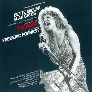 BETTE MIDLER / ベット・ミドラー / ローズ / THE ROSE THE ORIGINAL SOUNDTRACK RECORDING