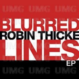 ROBIN THICKE / ロビン・シック / BLURRED LINES EP