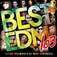 DJ YOU★330 / BEST OF EDM 103