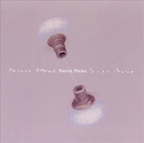 PATRICK PHELAN / パトリック・フェラン / SONGS OF PATRICK PHE