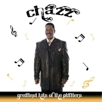 PLATTERS FEATURING CHAZZ / GREATEST HITS