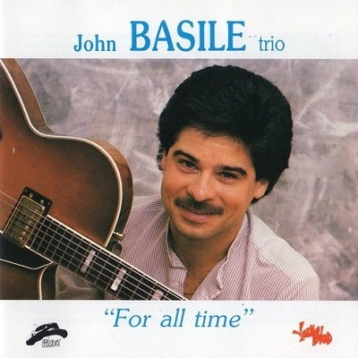 JOHN BASILE / FOR ALL TIME