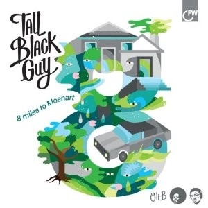 TALL BLACK GUY / トール・ブラック・ガイ / ８　ＭＩＬＥＳ　ＴＯ　ＭＯＥＮＡＲＴ