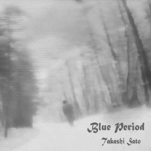 TAKASHI SATO / 佐藤隆 / 青の時代