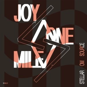 STELLAR OM SOURCE / ステラー・オーム・ソース / ジヨイワンマイル / JOY ONE MILE