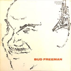 BUD FREEMAN / バド・フリーマン / BUD FREEMAN