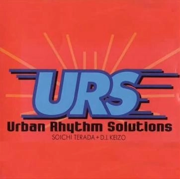 SOICHI TERADA + D.J. KEIZO / URBAN RHYTHM SOLUTIONS