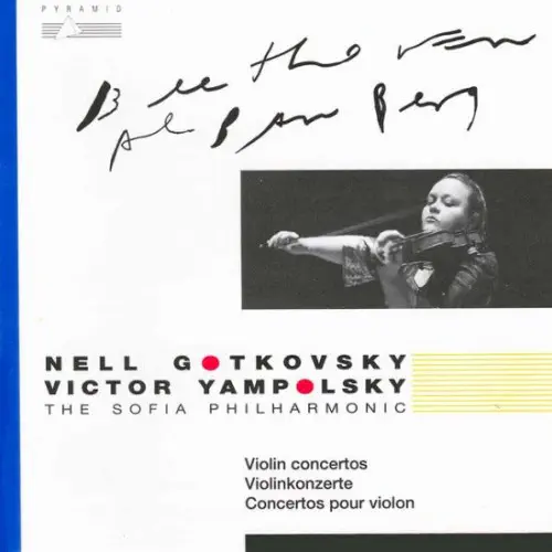 NELL GOTKOVSKY / ネル・ゴトフスキー / BEETHOVEN:VIOLIN CONCERTO/BERG:VIOLIN CONCERTO / BEETHOVEN:VIOLIN CONCERTO