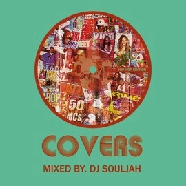 DJ SOULJAH / COVERS HIPHOP EDITION