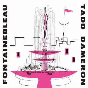 TADD DAMERON / タッド・ダメロン / フォンテーヌブロー / FONTAINEBLEAU